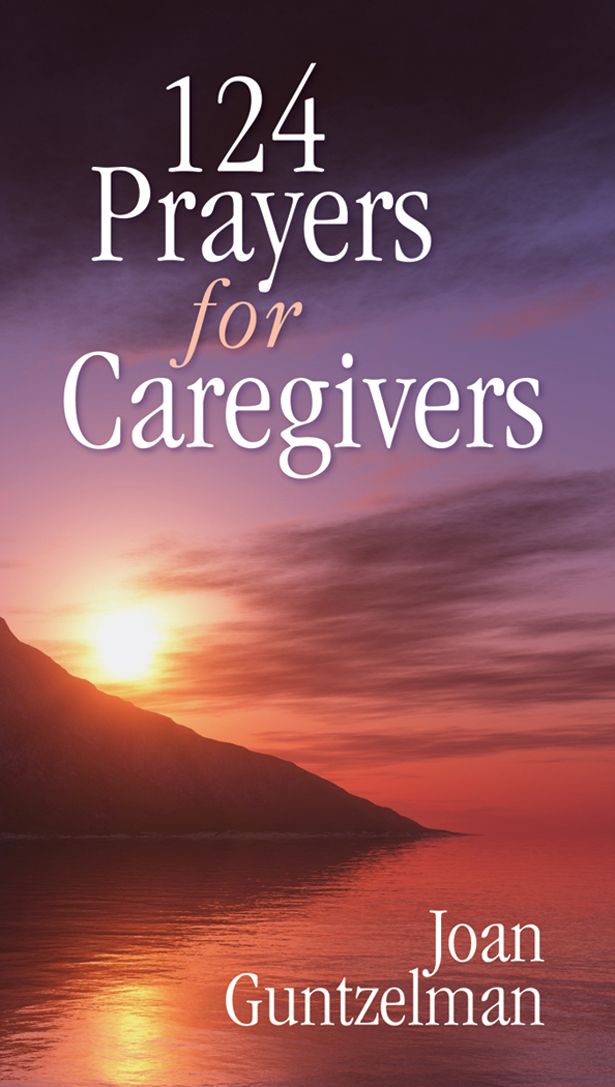 124 PRAYERS FOR CAREGIVERS