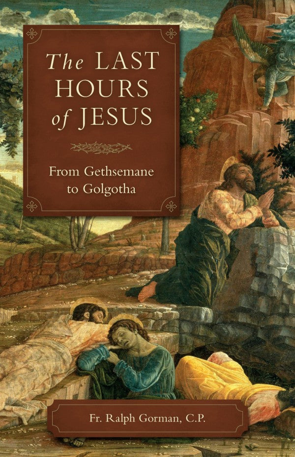 LAST HOURS OF JESUS