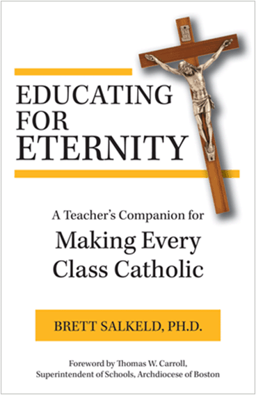 EDUCATING FOR ETERNITY