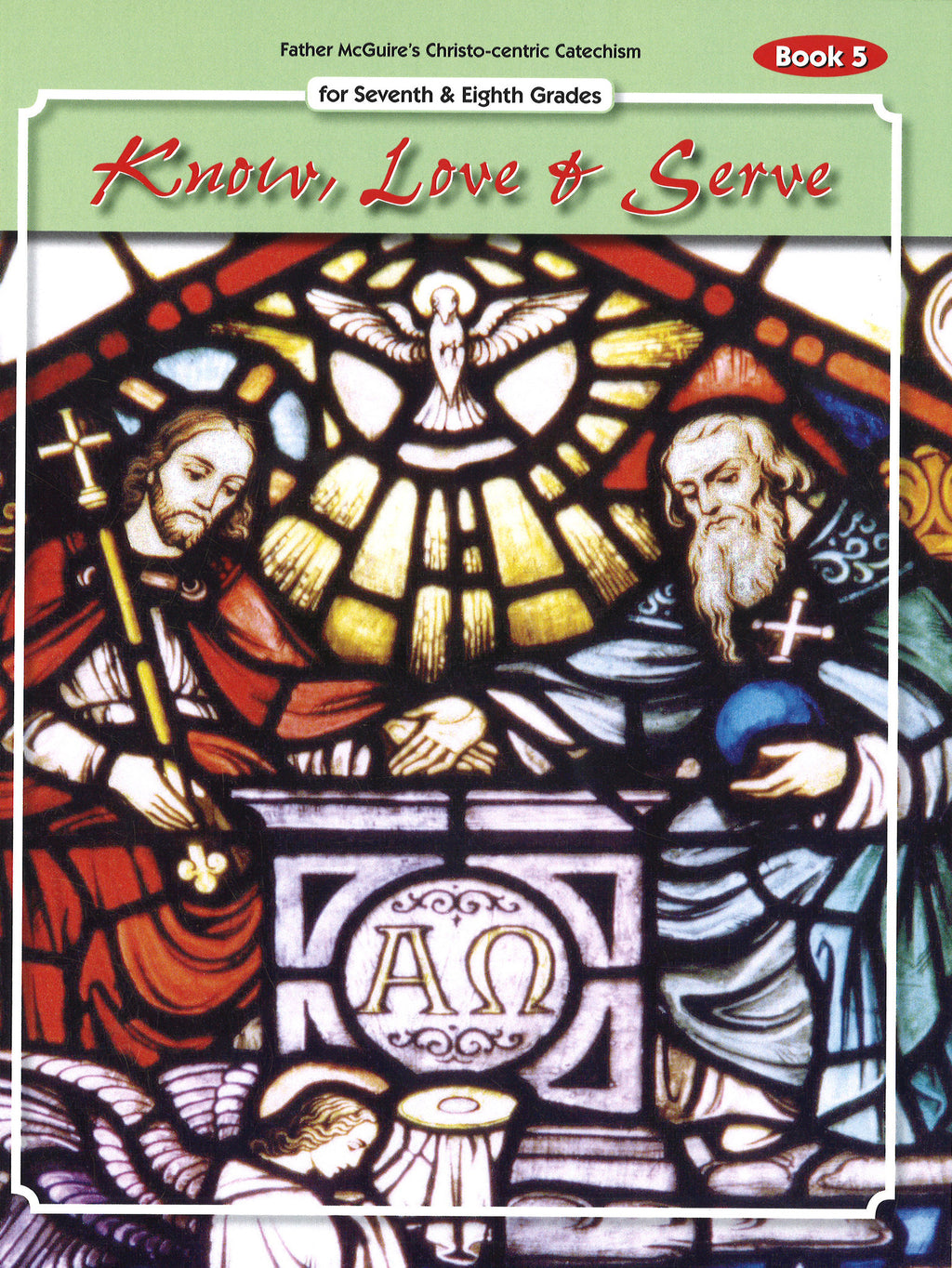 KNOW LOVE & SERVE BK 5