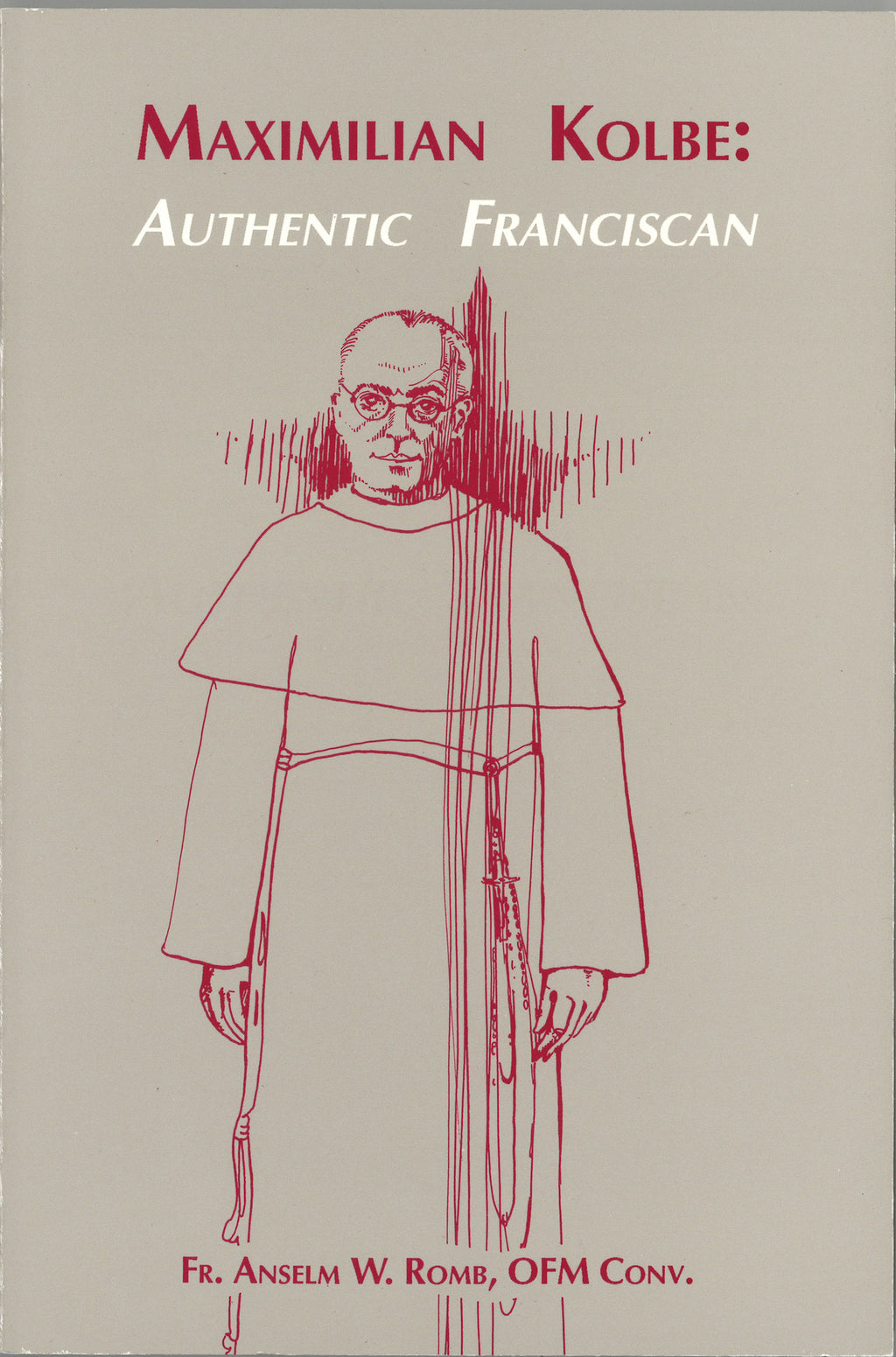 MAXIMILIAN KOLBE AUTHENTIC