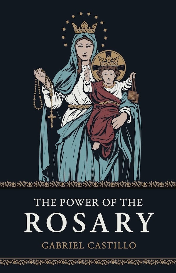 THE POWER OF THE ROSARY