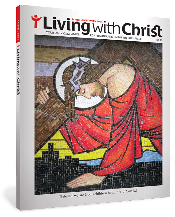 LIVING WITH CHRIST MAG MARCH