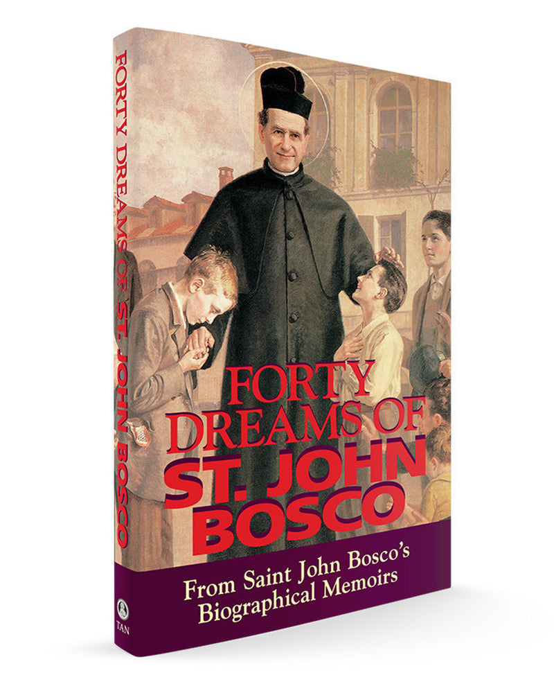 FORTY DREAMS OF ST JOHN BOSCO