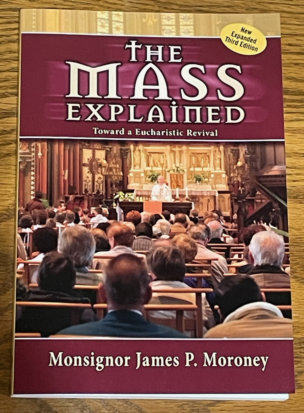 THE MASS EXPLAINED-REVISED