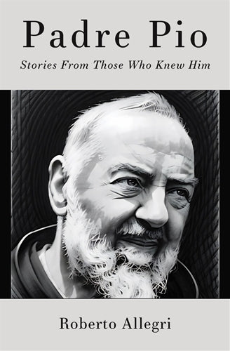PADRE PIO STORIES FROM THOSE