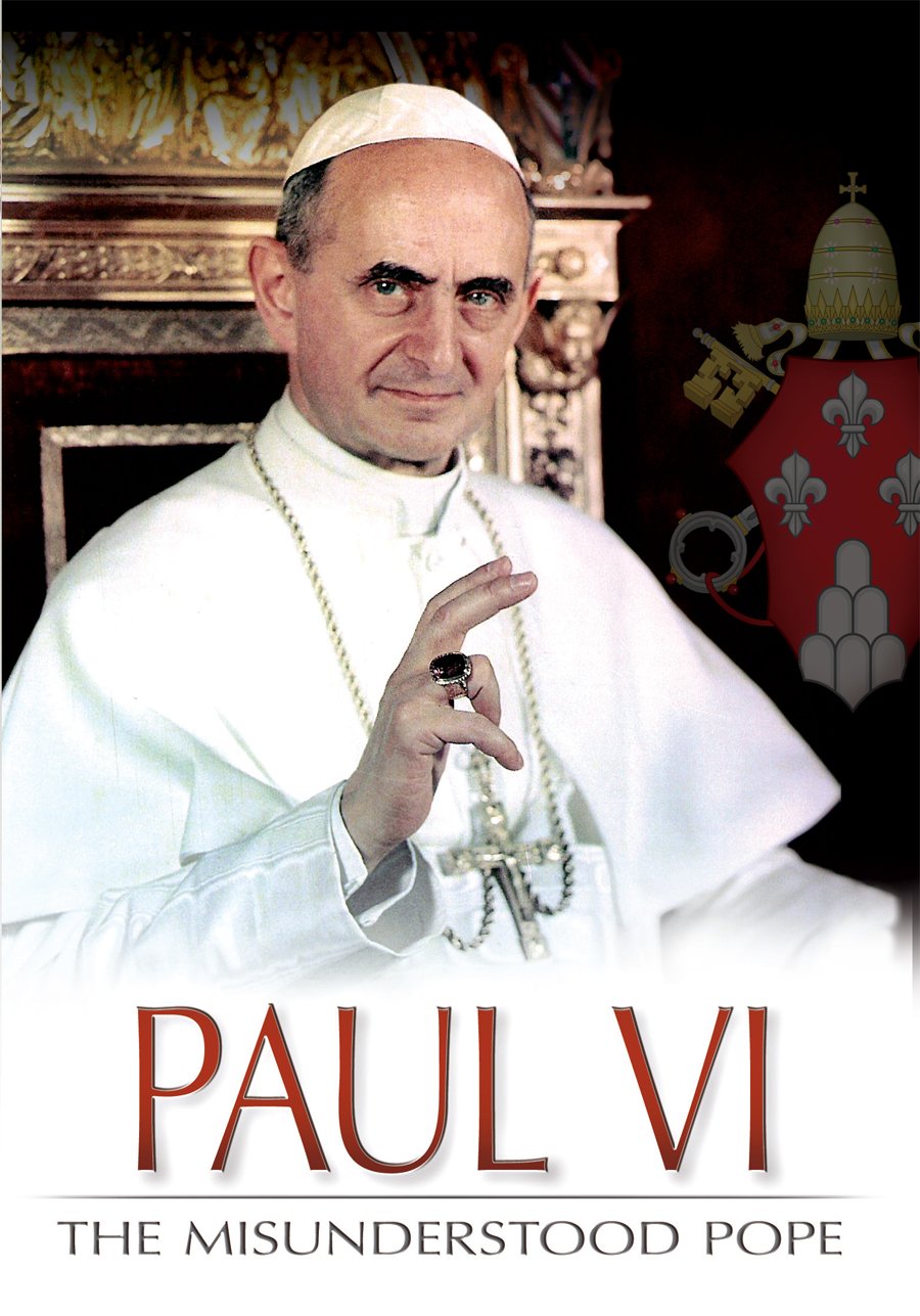 PAUL VI THE MISUNDERSTOOD POPE
