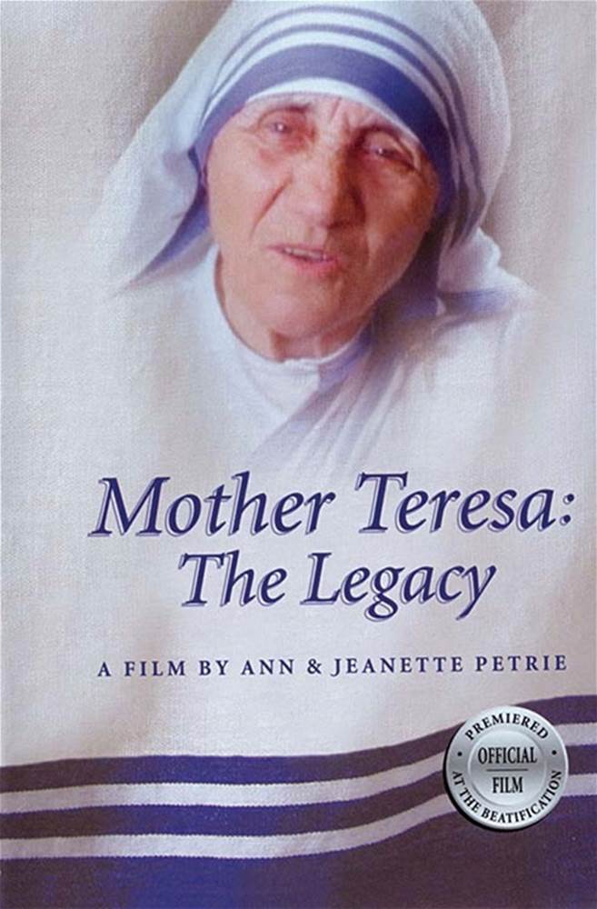 MOTHER TERESA THE LEGACY
