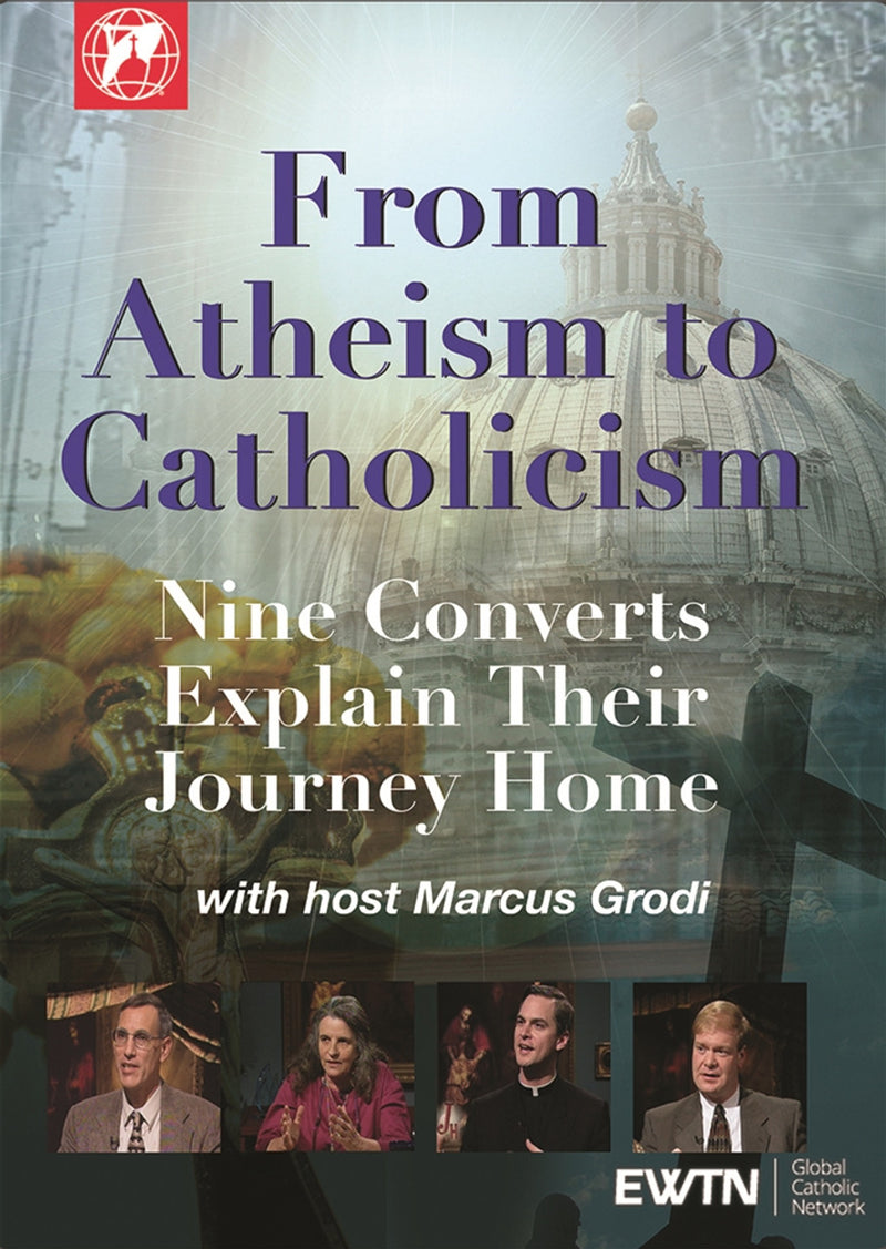 FROM ATHEISM TO CATHOLICISM