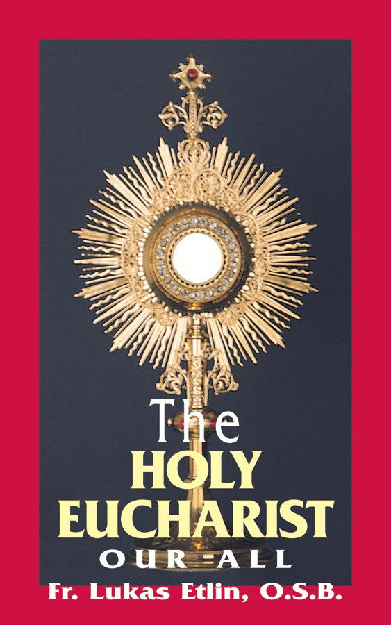 THE HOLY EUCHARIST OUR ALL