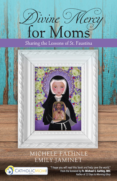 DIVINE MERCY FOR MOMS