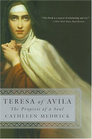 TERESA OF AVILA THE PROGRESS