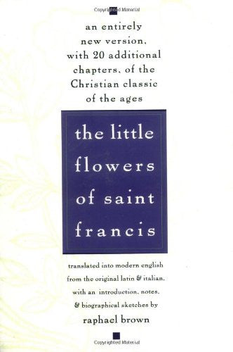 LITTLE FLOWERS OF ST FRANCIS