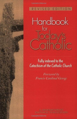 HANDBOOK FOR TODAYS CATHOLIC