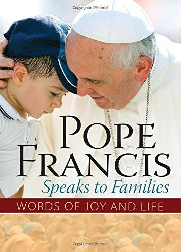 POPE FRANCIS SPEAKS TO FAMILIE