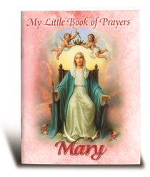 MY LITTLE BOOK OF PRAYERS MARY