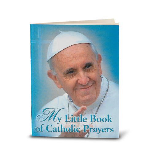 MY LITTLE BOOK OF CATHOLIC PRA
