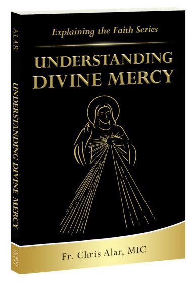 UNDERSTANDING DIVINE MERCY