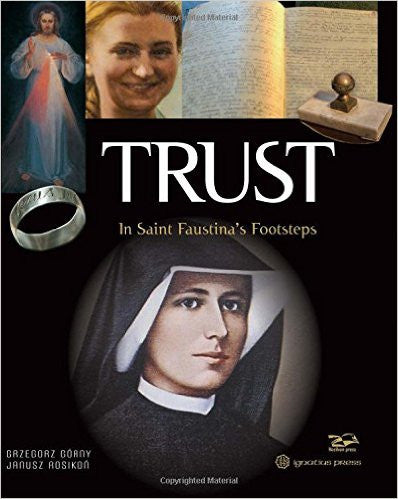 TRUST IN ST FAUSTINA'S FOOTSTE