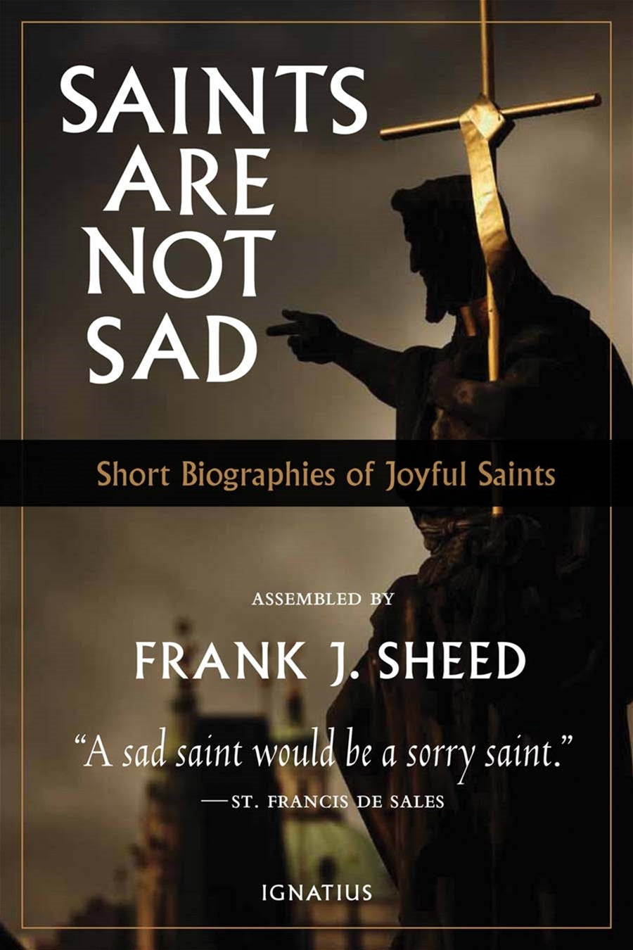 SAINTS ARE NOT SAD