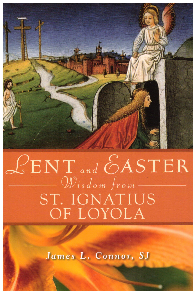LENT AND EASTER W/ST IGNATIUS