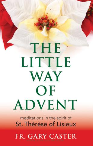 THE LITTLE WAY OF ADVENT