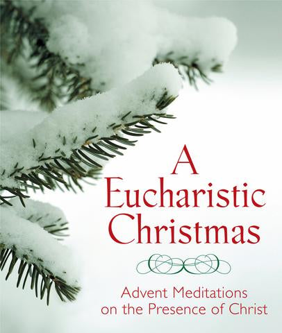 A EUCHARISTIC CHRISTMAS
