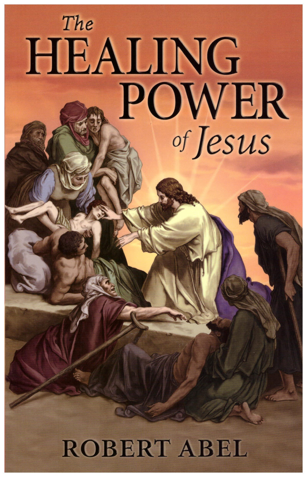 THE HEALING POWER OF JESUS