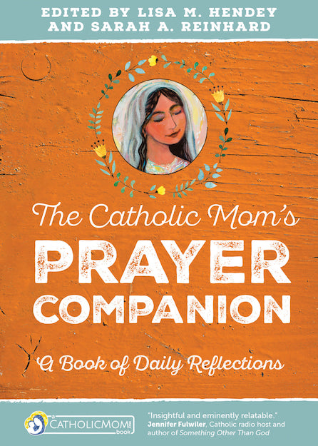 THE CATHOLIC MOM'S PRAYER COMP