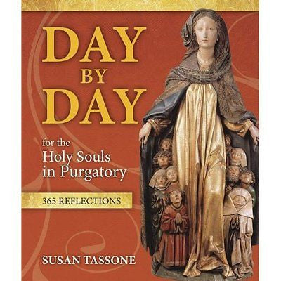DAY BY DAY FOR THE HOLY SOULS